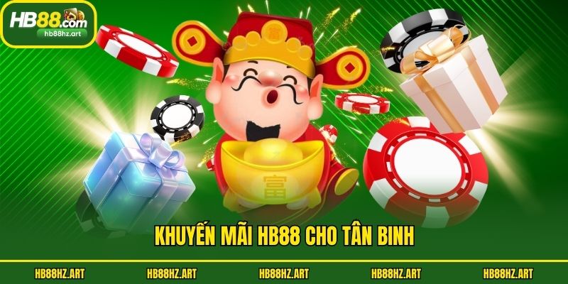 Khuyến mãi Hb88 cho tân binh